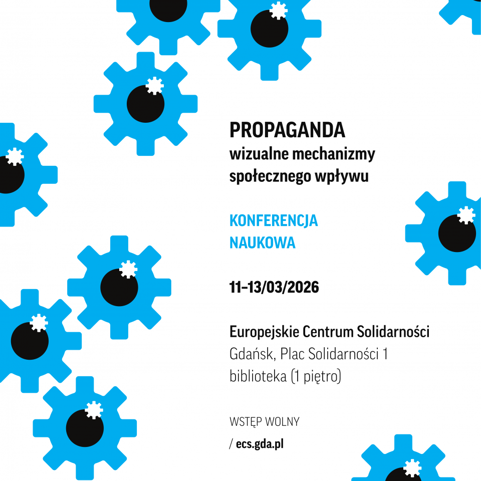 Konferencja naukowa "Propaganda. Wizualne mechanizmy społecznego wpływu"